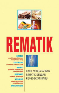 REMATIK : CARA MENGALAHKAN REMATIK DENGAN PENGOBATAN BARU