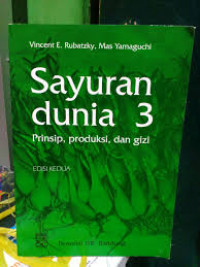 Sayuran dunia 3: prinsip, produksi, dan gizi