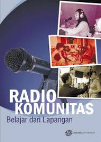 RADIO KOMUNITAS: Belajar dari Lapangan