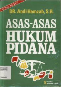 ASAS-ASAS HUKUM PIDANA, edisi revisi 2008