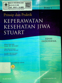 Prinsip dan Praktik KEPERAWATAN KESEHATAN JIWA STUART, BUKU 1, EDISI INDONESIA