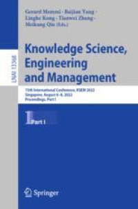 Knowledge Science, Engineering and Management: 15th International Conference, KSEM 2022, Singapore, August 6–8, 2022, Proceedings, Part I