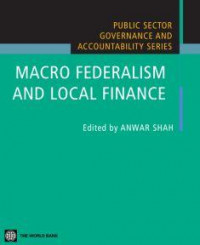 MACRO FEDERALISM  AND LOCAL FINANCE