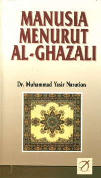 MANUSIA MENURUT AL-GHAZALI