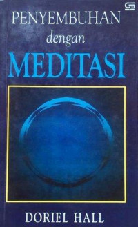 PENYEMBUHAN dengan MEDITASI