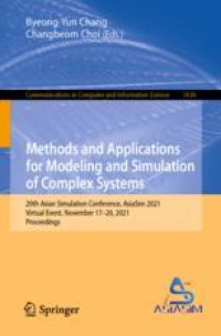 Methods and Applications for Modeling and Simulation of Complex Systems: 20th Asian Simulation Conference, AsiaSim 2021, Virtual Event, November 17–20, 2021, Proceedings