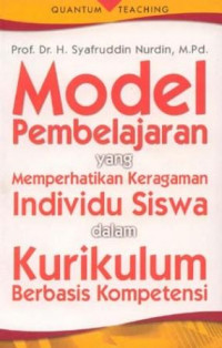 Model Pembelajaran yang Memperhatikan Keragaman Individu Siswa dalam Kurikulum Berbasis Kompetensi