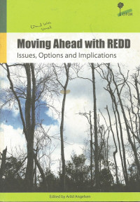 Moving ahead with REDD : Issues, options and implications