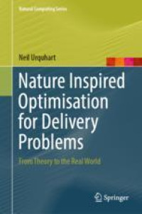 Nature Inspired Optimisation for Delivery Problems: From Theory to the Real World