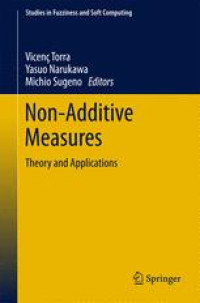 Non-Additive Measures: Theory and Applications