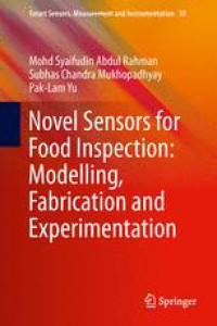 Novel Sensors for Food Inspection: Modelling, Fabrication and Experimentation