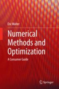 Numerical Methods and Optimization: A Consumer Guide