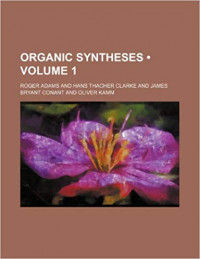 ORGANIC SYNTHESES COLLECTIVE VOLUME 1