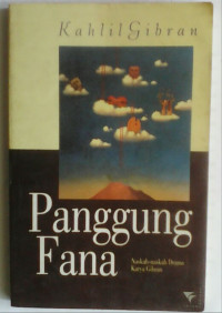 Panggung Fana : Naskah-Naskah Drama