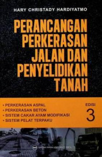 PERANCANGAN PERKERASAN JALAN DAN PENYELIDIKAN TANAH: PERKERASAN ASPAL: PERKERASAN BETON: SISTEM CAKAR AYAM MODIFIKASI: SISTEM PELAT TERPAKU, EDISI 3