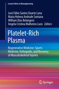 Platelet-Rich Plasma Regenerative Medicine: Sports Medicine, Orthopedic, and Recovery of Musculoskeletal Injuries