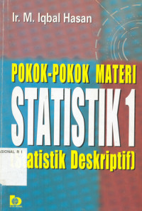 POKOK-POKOK MATERI STATISTIK 1 (STATISTIK DESKRIPTIF)