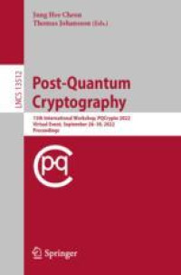 Post-Quantum Cryptography: 13th International Workshop, PQCrypto 2022, Virtual Event, September 28–30, 2022, Proceedings