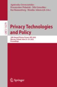 Privacy Technologies and Policy: 10th Annual Privacy Forum, APF 2022, Warsaw, Poland, June 23–24, 2022, Proceedings