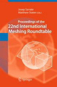 Proceedings of the 22nd International Meshing Roundtable