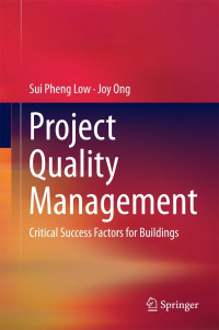 Project Quality Management: Critical Success Factors for Buildings