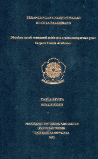 PERANCANGAN GALERI SONGKET DI KOTA PALEMBANG