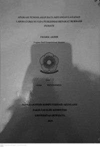 APLIKASI PENGOLAHAN DATA KEUANGAN LAYANAN LABORATORIUM PADA PUSKESMAS BENAKAT BERBASIS WEBSITE