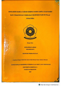 PENGARUH HARGA GABAH KERING PANEN (GKP), LUAS PANEN DAN CURAH HUJAN TERHADAP PRODUKSI PADI DI PULAU SUMATERA