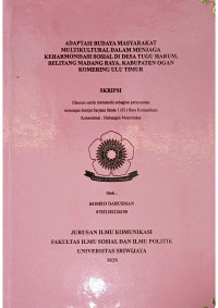 ADAPTASI BUDAYA MASYARAKAT MULTIKULTURAL DALAM MENJAGA KEHARMONISASI SOSIAL DI DESA TUGU HARUM, BELITANG MADANG RAYA, KABUPATEN OGAN KOMERING ULU TIMUR