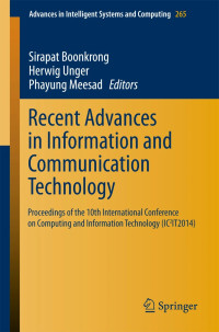 Recent Advances in Information and Communication Technology:Proceedings of the 10th International Conference on Computing and Information Technology (IC2IT2014)