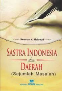 SASTRA INDONESIA dan DAERAH (Sejumlah Masalah)