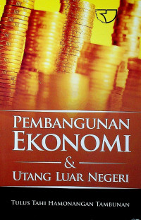 PEMBANGUNAN EKONOMI & UTANG LUAR NEGERI