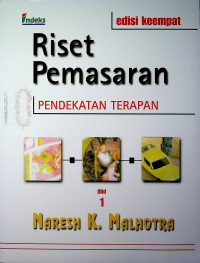 Riset Pemasaran: PENDEKATAN TERAPAN, edisi keempat Jilid 1