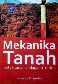 Mekanika Tanah: untuk tanah endapan & residu