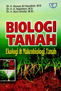 BIOLOGI TANAH: Ekologi & Makrobiologi Tanah