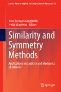 Similarity and Symmetry Methods: Applications in Elasticity and Mechanics of Materials