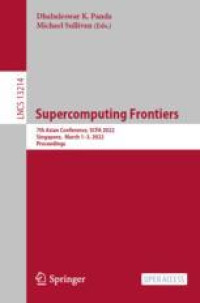 Supercomputing Frontiers: 7th Asian Conference, SCFA 2022, Singapore, March 1–3, 2022, Proceedings