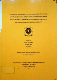 ANALISIS PENYUSUNAN LAPORAN KEUANGAN BERBASIS STANDAR AKUNTANSI KEUANGAN ENTITAS TANPA AKUNTABILITAS PUBLIK (SAK ETAP) PADA USAHA MIKRO KECIL DAN MENENGAH (UMKM) SONGKET DI ILIR BARAT PERMAI PALEMBANG