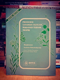 PRODUKSI TANAMAN HIJAUAN MAKANAN TERNAK TROPIK