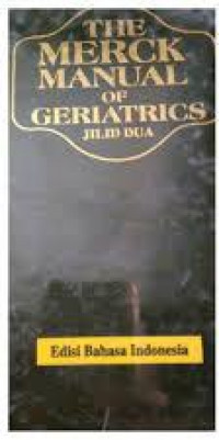 THE MERCK MANUAL OF GERIATRICS JILID DUA