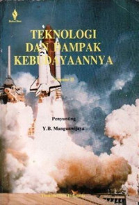 TEKNOLOGI DAN DAMPAK KEBUDAYAANNYA Volume II