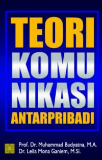 TEORI KOMUNIKASI ANTARPRIBADI