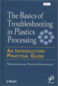 The Basics of Troubleshooting in Plastics Proccessing An Introductory Practical Guide