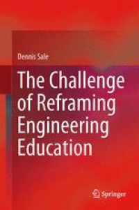 The Challenge of Reframing Engineering Education