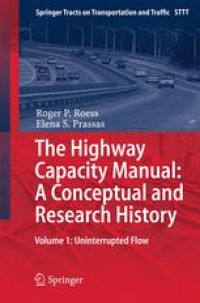 The Highway Capacity Manual: A Conceptual and Research History: Volume 1: Uninterrupted Flow