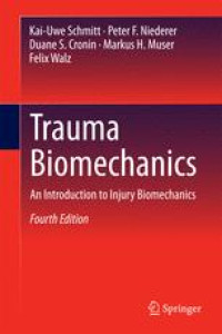 Trauma Biomechanics: An Introduction to Injury Biomechanics