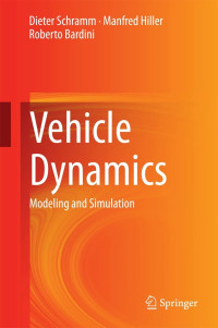 Vehicle Dynamics: Modeling and Simulation