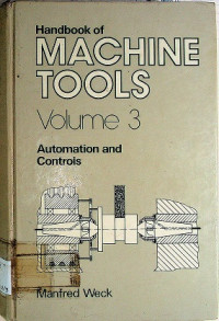 Handbook of MACHINE TOOLS Volume 3: Automation and Controls