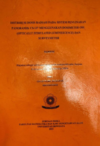 DISTRIBUSIS DOSIS RADIASI PADA SISTEM PENYINARAN PANORAMIK CS-137 MENGGUNAKAN DOSIMETER OSL (OPTICALLY STIMULATED LUMINESCENCE) DAN SURVEYMETER