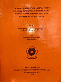 PENERAPAN METODE SINGLE MOVING AVERAGE DAN SINGLE EXPONENTIAL SMOOTHING DALAM PERAMALAN VOLUME EKSPOR BATU BARA INDONESIA KE NEGARA TUJUAN